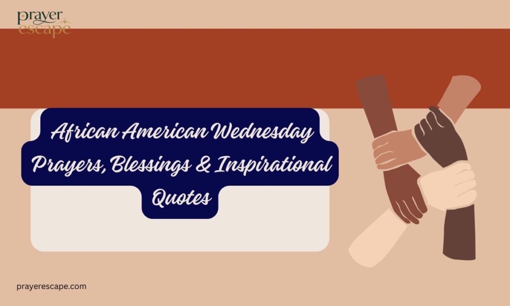 African American Wednesday Prayers, Blessings & Inspirational Quotes