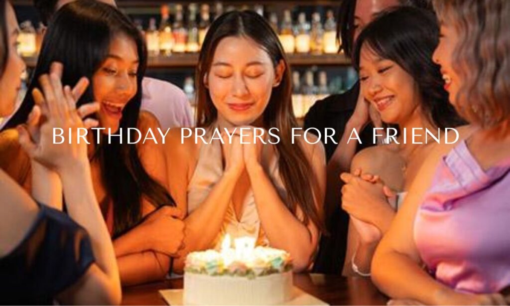 powerful Birthday Prayers for a Friend