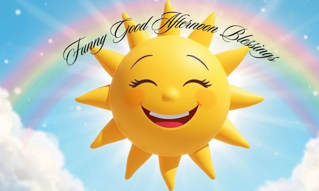 Funny Good Afternoon Blessings and Lighthearted Wishes
