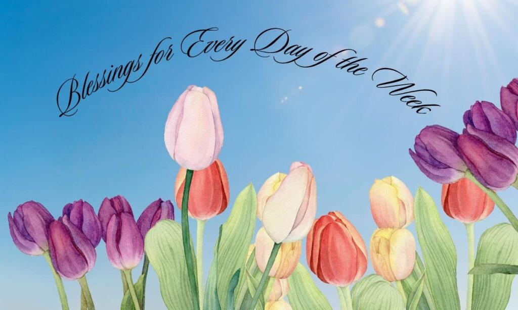 Good Afternoon Blessings for Every Day of the Week