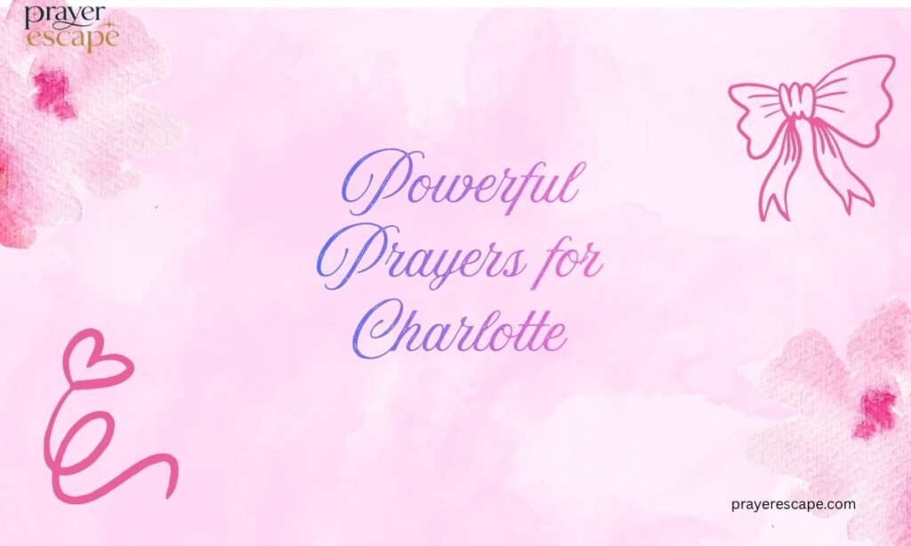 Powerful Prayers for Charlotte