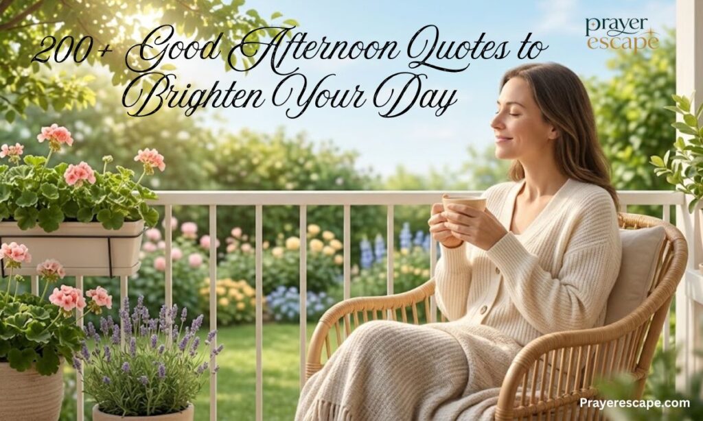 Good Afternoon Quotes to Brighten Your Day
