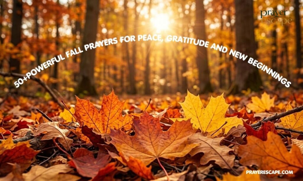 Powerful Fall Prayers for Peace